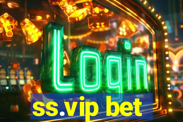 ss.vip bet