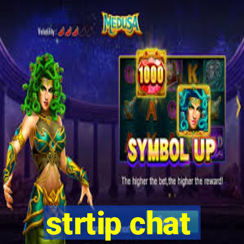 strtip chat