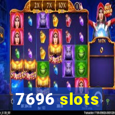 7696 slots