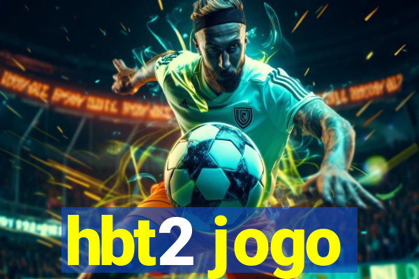 hbt2 jogo