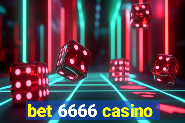 bet 6666 casino