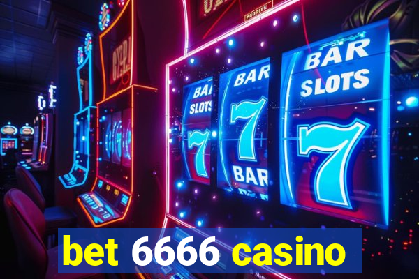 bet 6666 casino