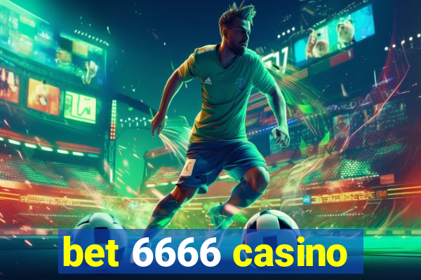 bet 6666 casino