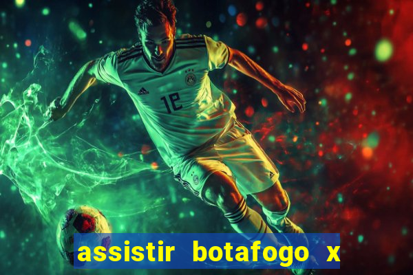 assistir botafogo x gremio futemax