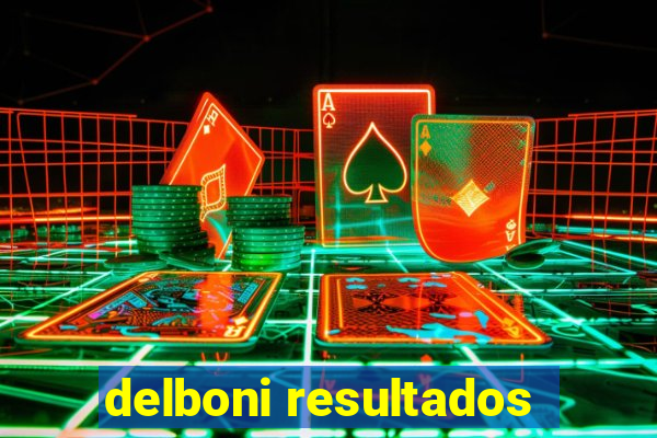 delboni resultados