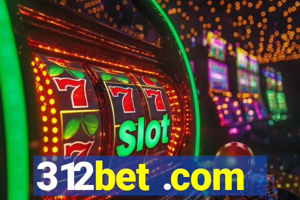 312bet .com