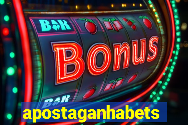 apostaganhabets