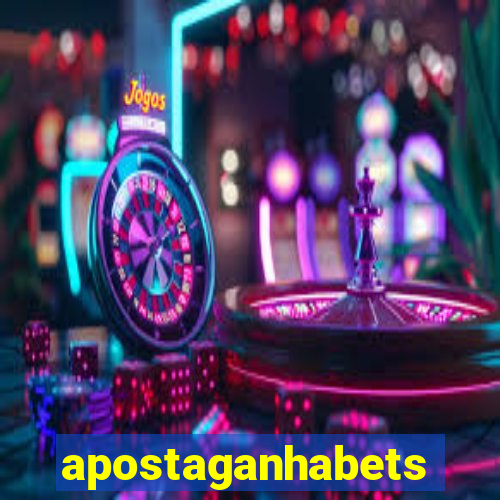 apostaganhabets