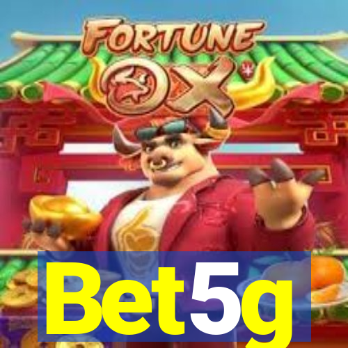 Bet5g