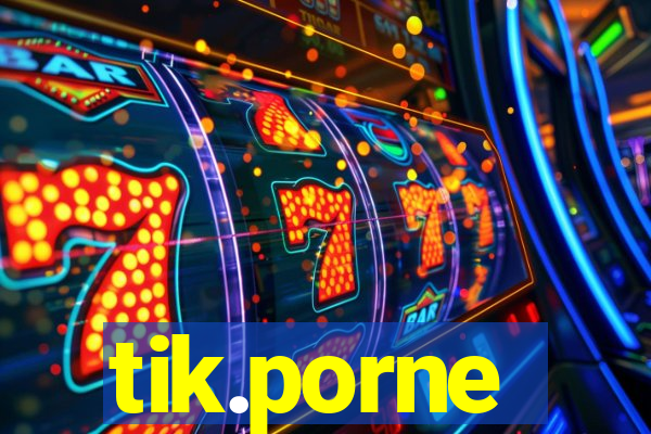 tik.porne