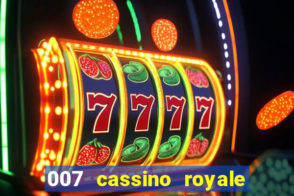 007 cassino royale filme completo dublado youtube