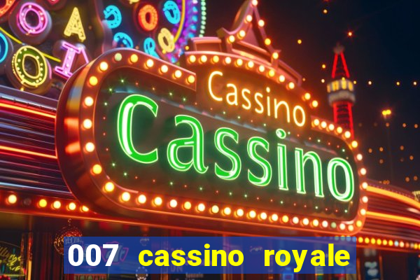 007 cassino royale filme completo dublado youtube