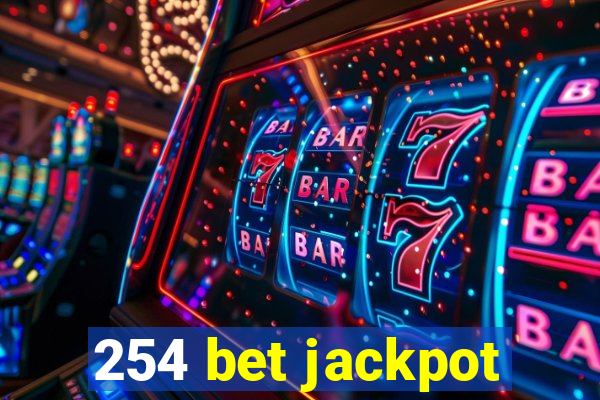 254 bet jackpot