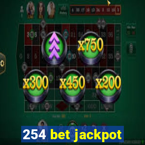 254 bet jackpot