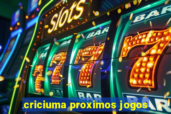 criciuma proximos jogos