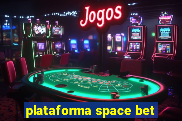 plataforma space bet