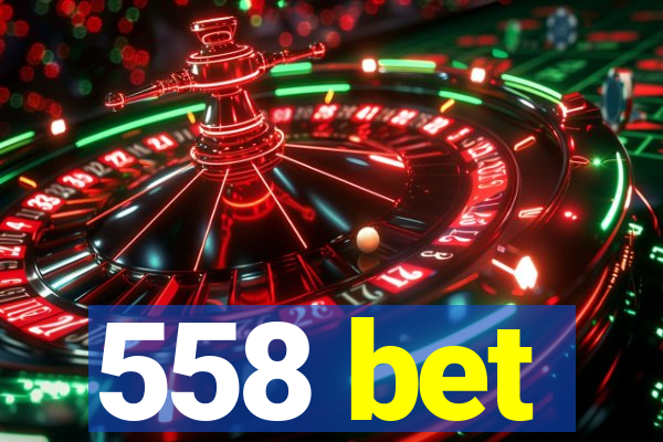 558 bet