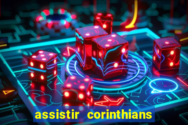 assistir corinthians x palmeiras ao vivo futemax