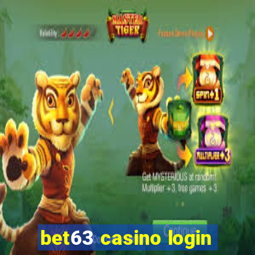 bet63 casino login