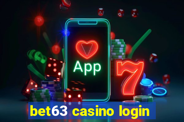 bet63 casino login