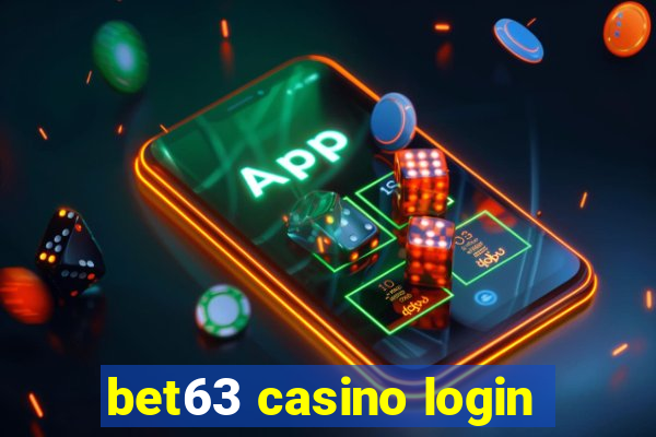 bet63 casino login