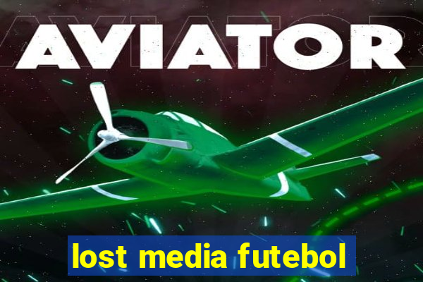 lost media futebol