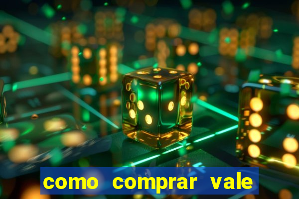 como comprar vale sorte online