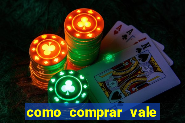 como comprar vale sorte online