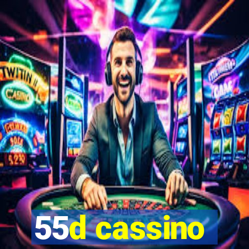 55d cassino