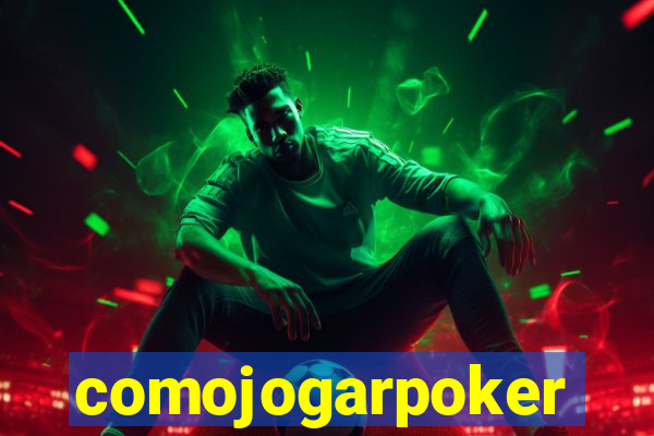 comojogarpoker