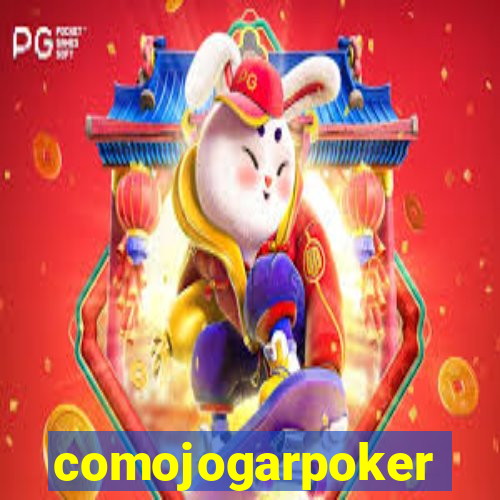 comojogarpoker