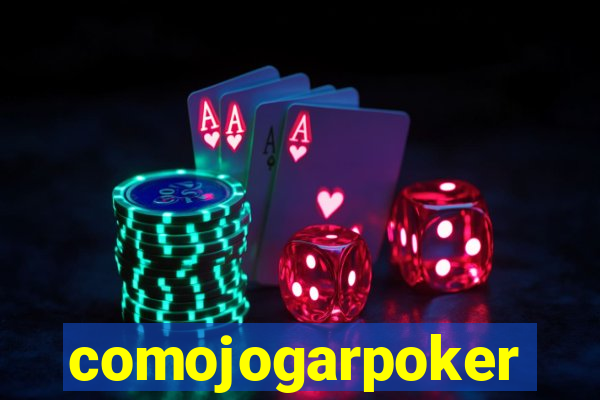 comojogarpoker