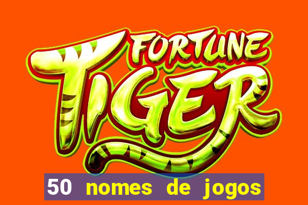 50 nomes de jogos com bola