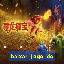 baixar jogo do tigrinho demo