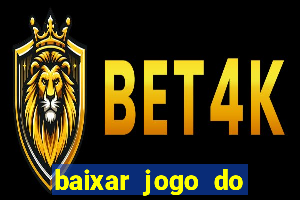 baixar jogo do tigrinho demo