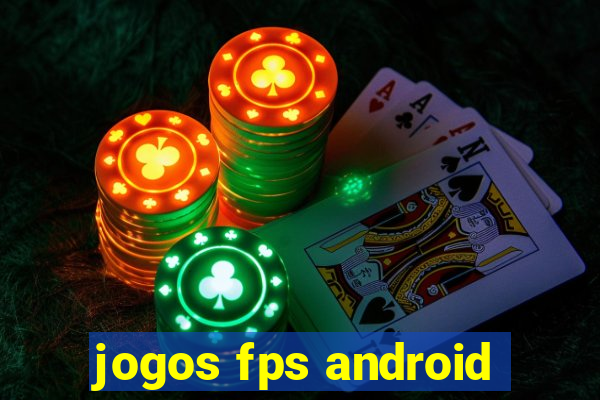 jogos fps android