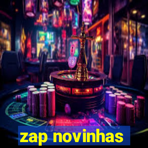 zap novinhas