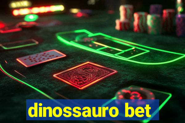 dinossauro bet