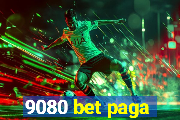 9080 bet paga