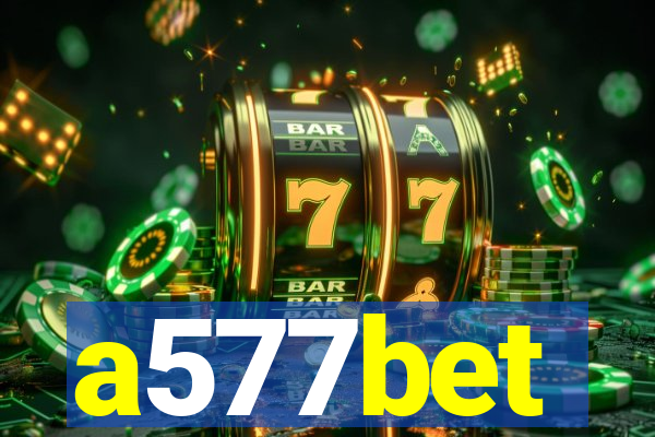 a577bet