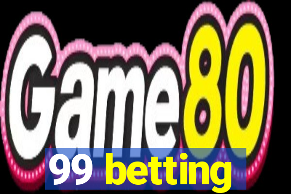 99 betting