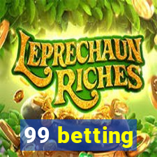 99 betting