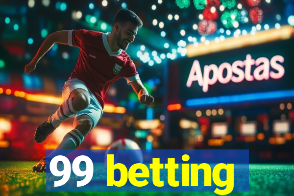 99 betting