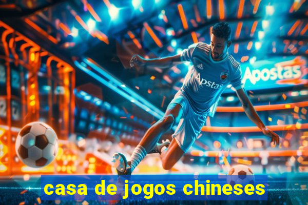 casa de jogos chineses