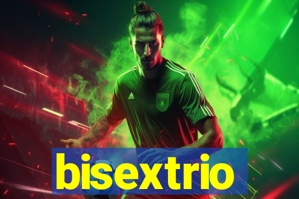 bisextrio