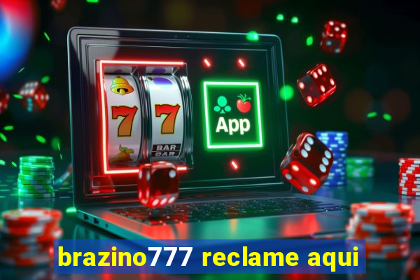 brazino777 reclame aqui