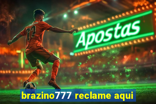 brazino777 reclame aqui