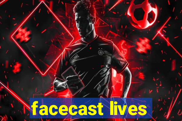 facecast lives