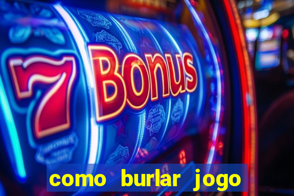 como burlar jogo do tigre