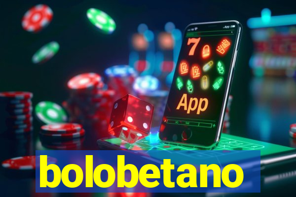 bolobetano